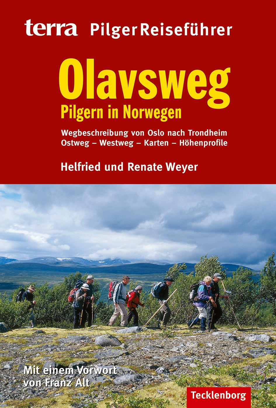 Cover: 9783939172987 | Olavsweg | Pilgern in Norwegen | Helfried Weyer (u. a.) | Taschenbuch