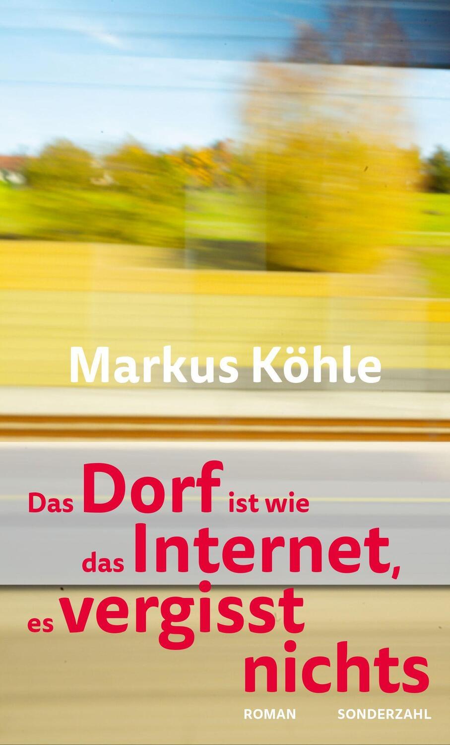 Cover: 9783854496175 | Das Dorf ist wie das Internet, es vergisst nichts | Markus Köhle