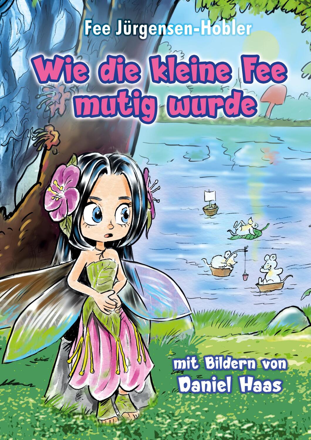 Cover: 9783347880443 | Wie die kleine Fee mutig wurde | Fee Jürgensen-Hobler | Buch | Deutsch