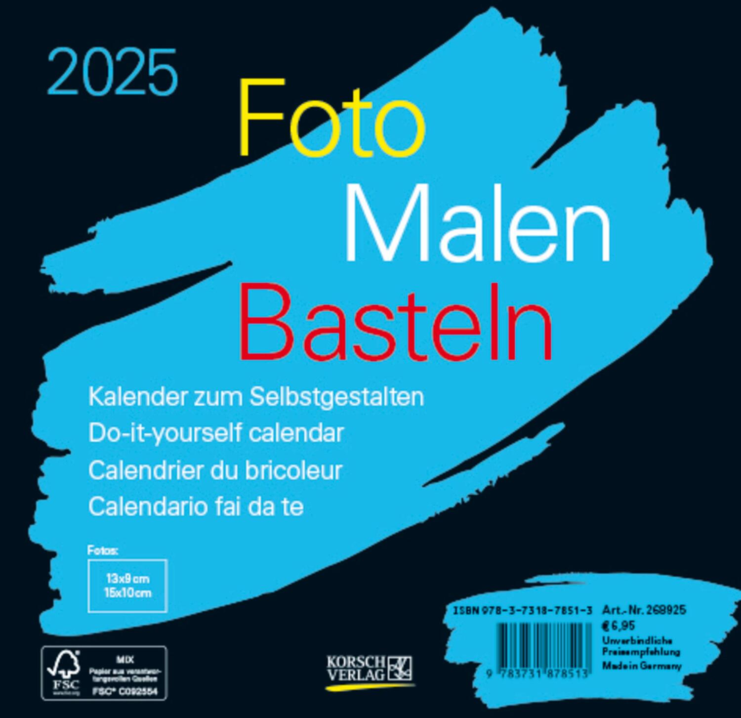 Cover: 9783731878513 | Foto-Malen-Basteln Bastelkalender schwarz quer 2025 | Verlag Korsch