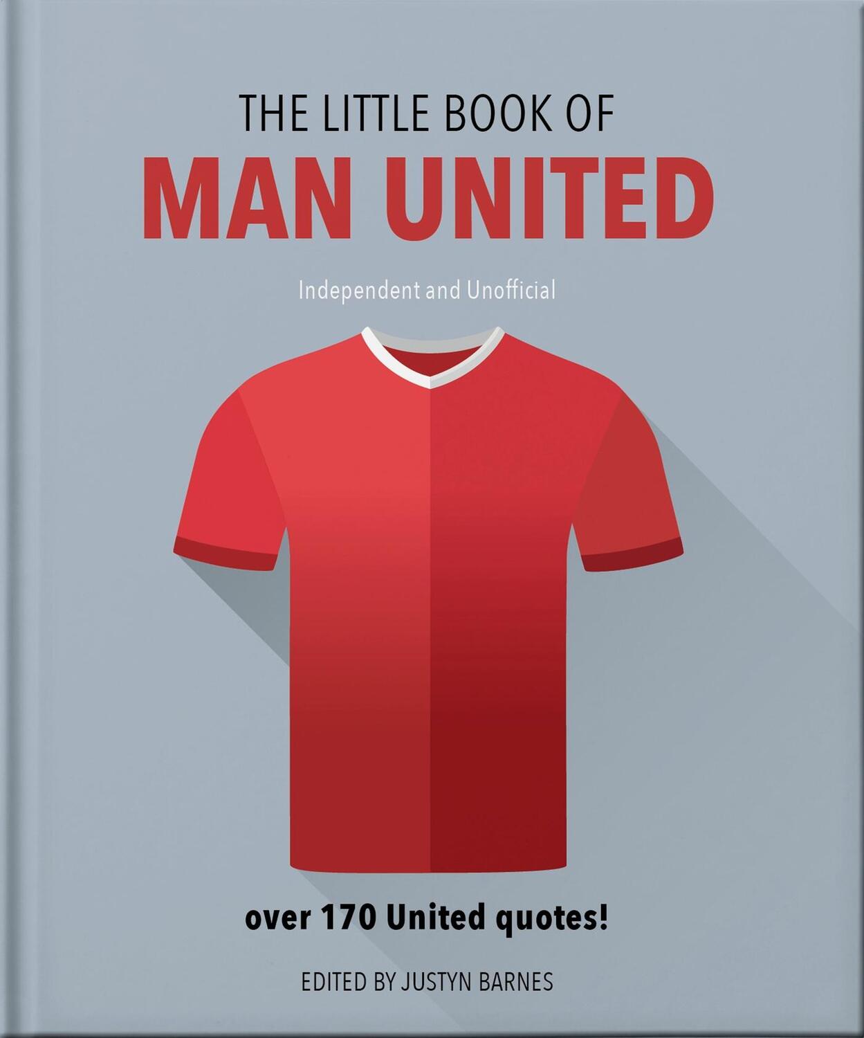 Cover: 9781911610366 | The Little Book of Man United | Over 170 United quotes | Orange Hippo!