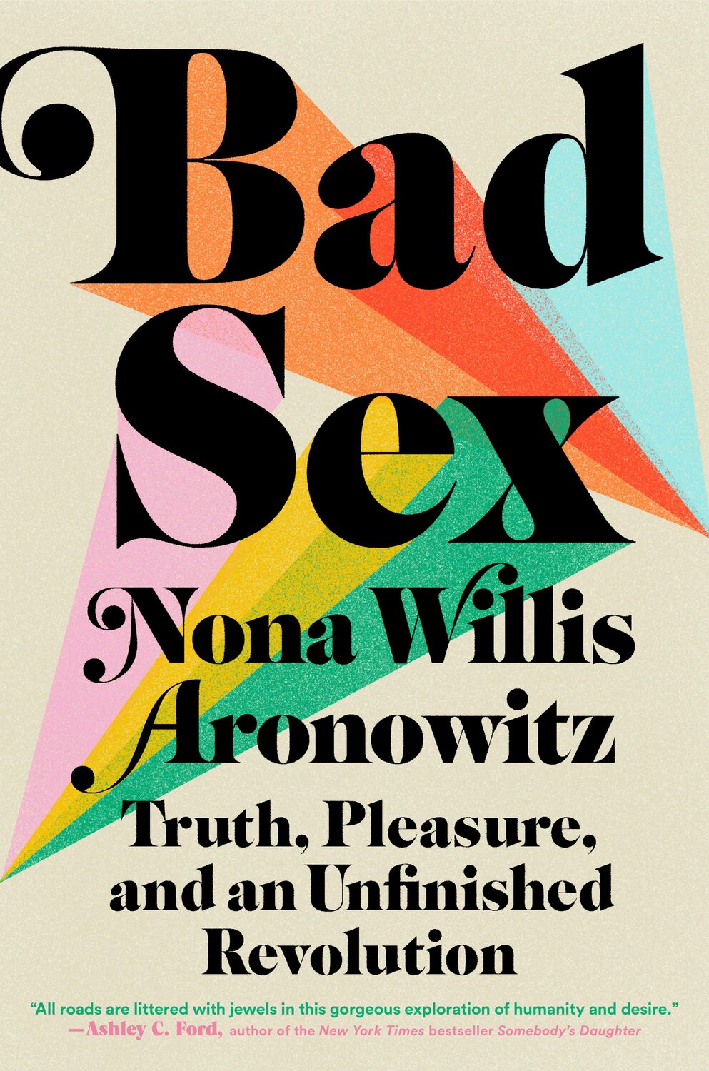Cover: 9780593182765 | Bad Sex: Truth, Pleasure, and an Unfinished Revolution | Aronowitz