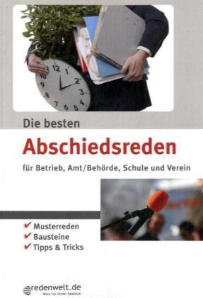 Cover: 9783812509510 | Die besten Abschiedsreden für Betrieb, Amt/Behörde, Schule und Verein