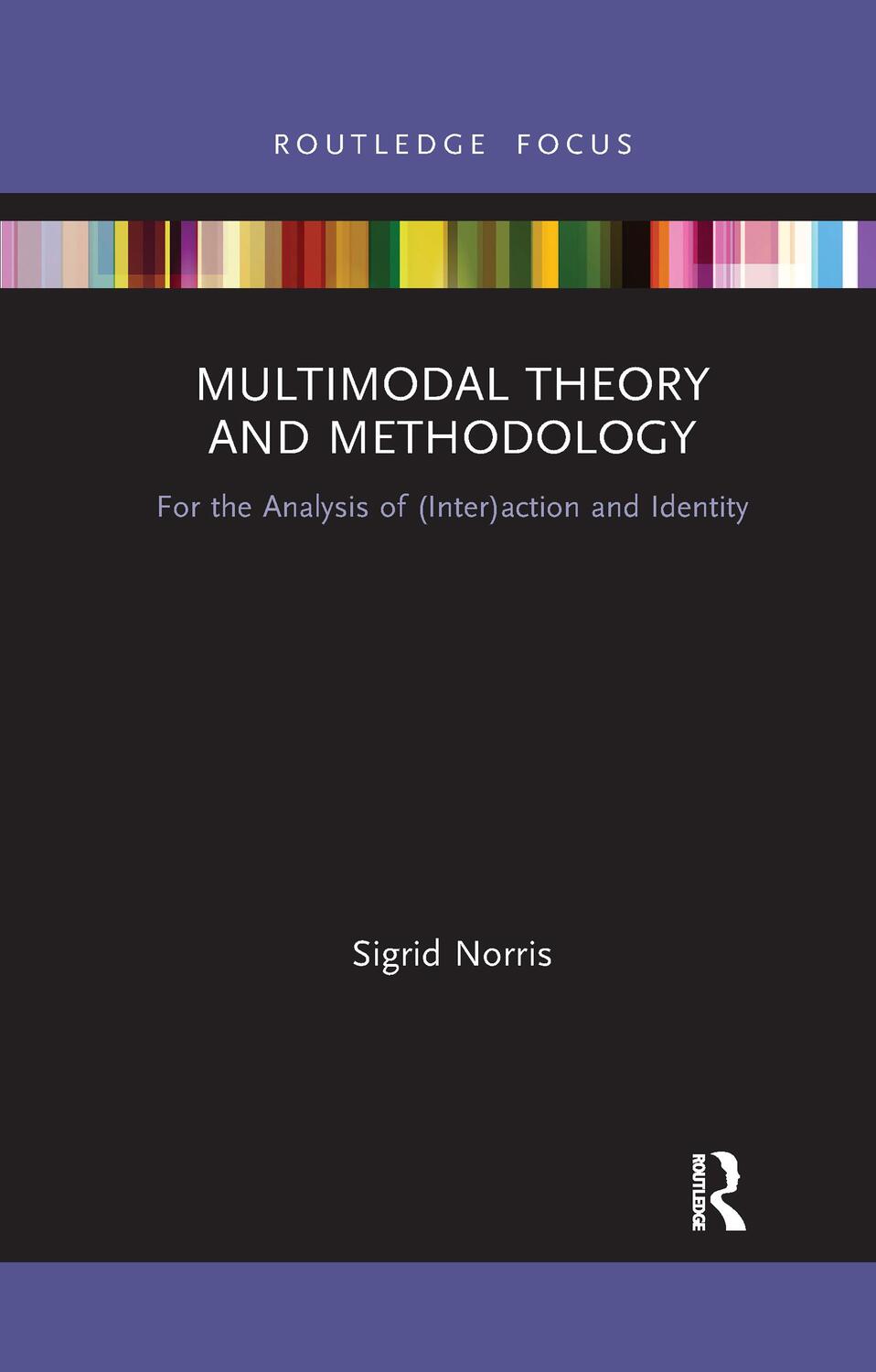 Cover: 9781032336947 | Multimodal Theory and Methodology | Sigrid Norris | Taschenbuch | 2022