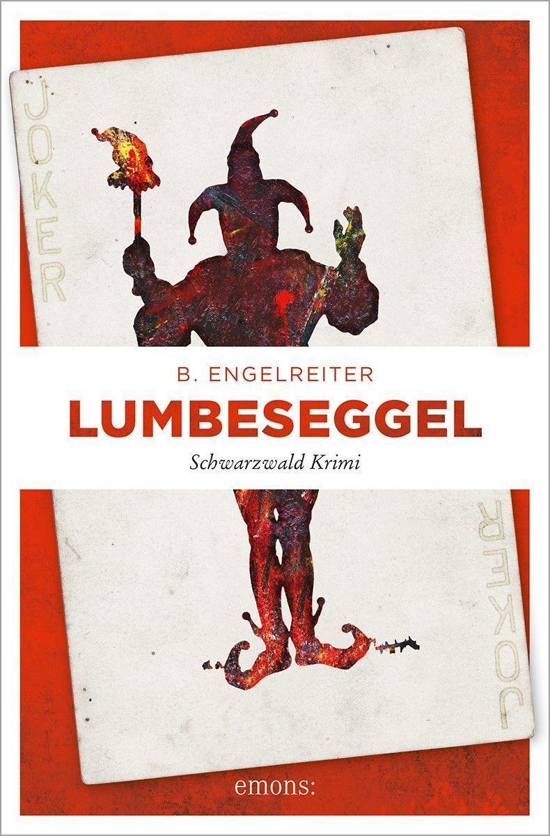 Cover: 9783740816155 | Lumbeseggel | Schwarzwald Krimi | B. Engelreiter | Taschenbuch | 2022