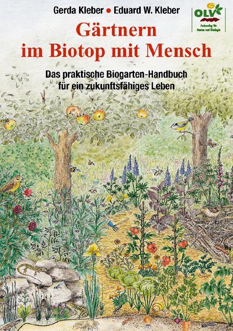 Gärtnern im Biotop mit Mensch - Kleber, Eduard W.