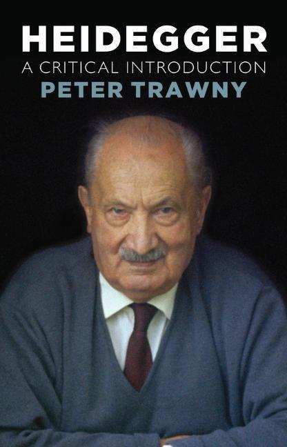 Cover: 9781509521760 | Heidegger | A Critical Introduction | Peter Trawny | Taschenbuch