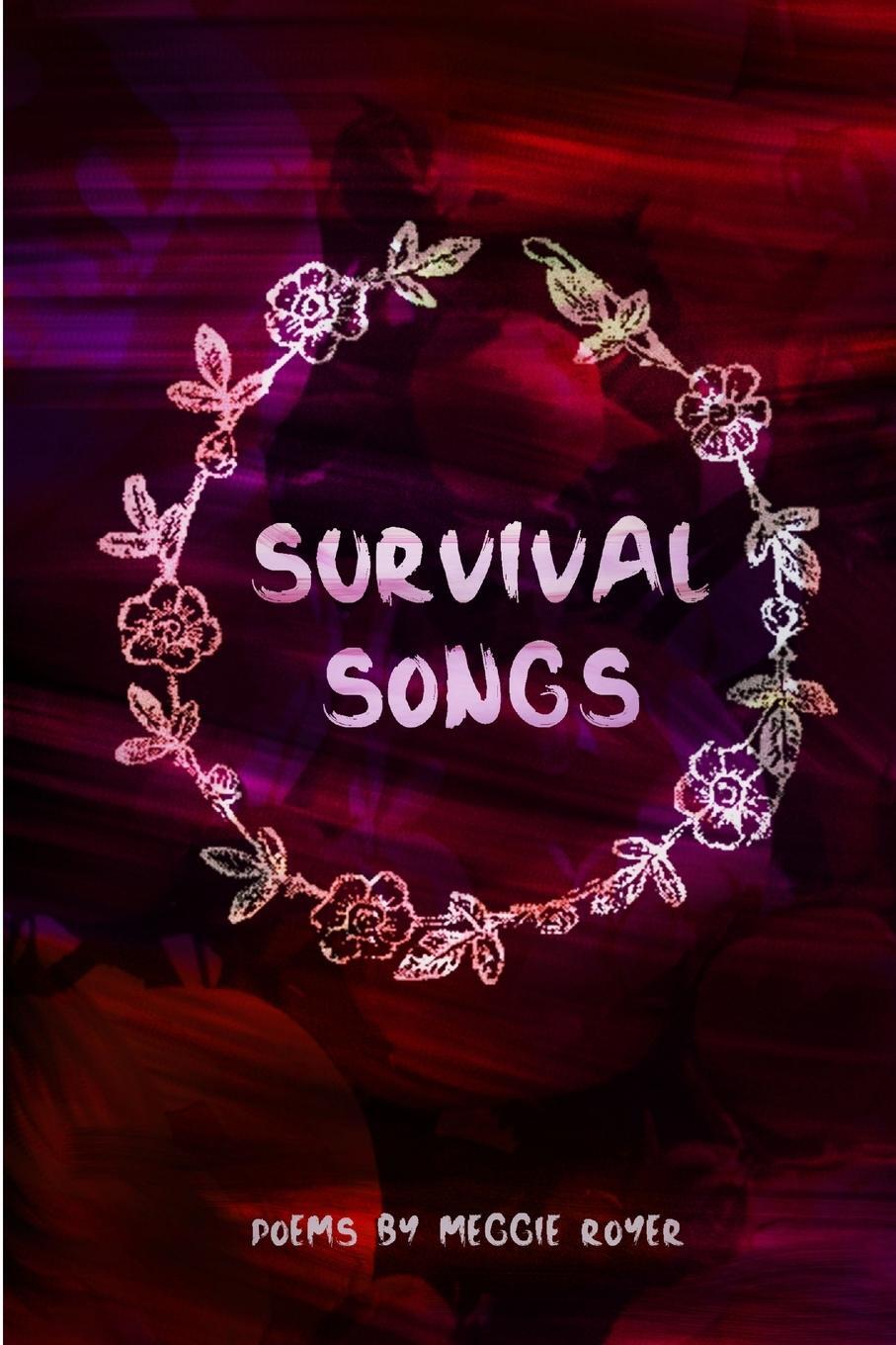Cover: 9781365537714 | Survival Songs | Meggie Royer | Taschenbuch | Paperback | Englisch