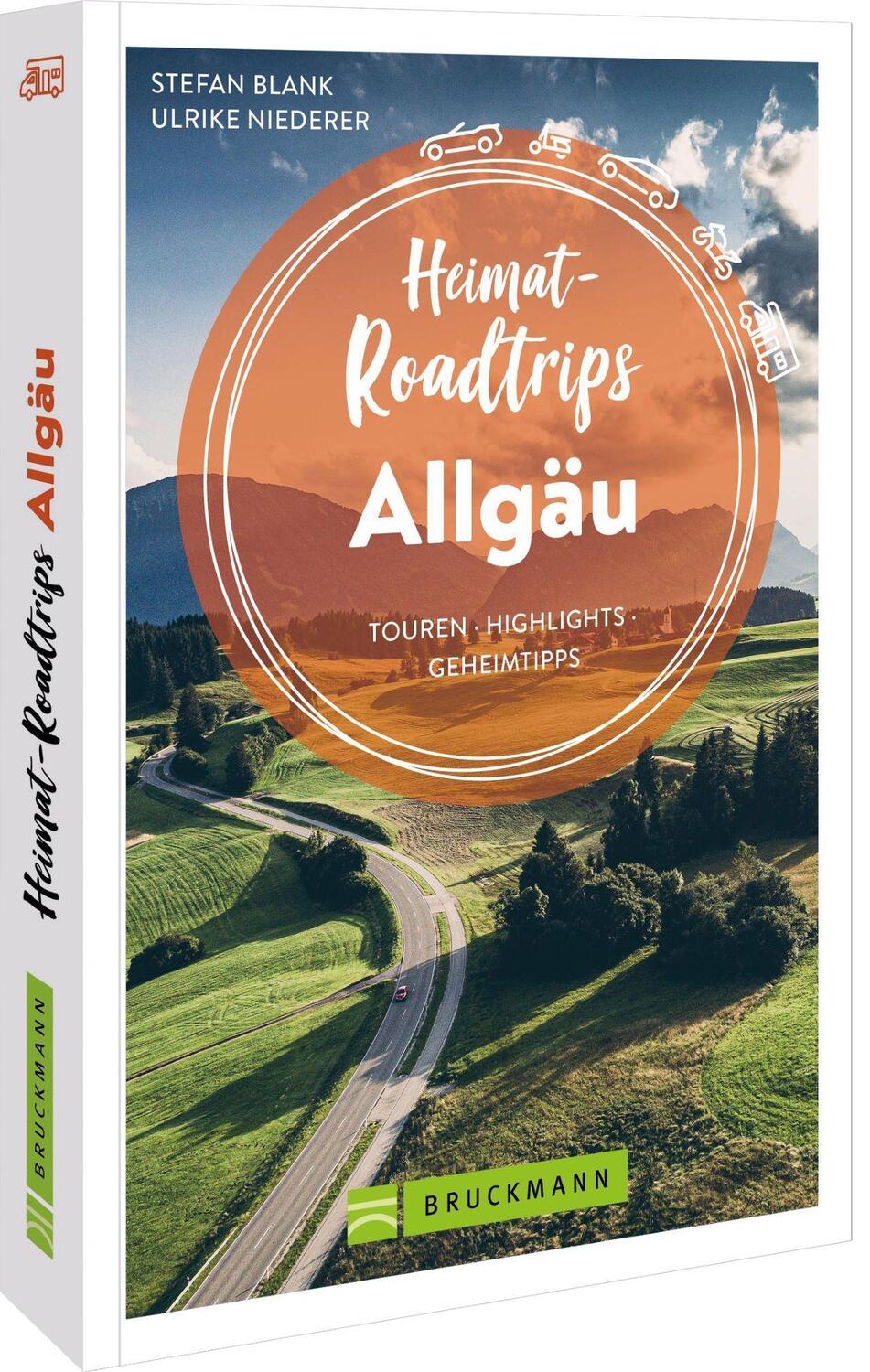 Cover: 9783734324666 | Heimat-Roadtrips Allgäu | Touren, Highlights, Geheimtipps | Buch