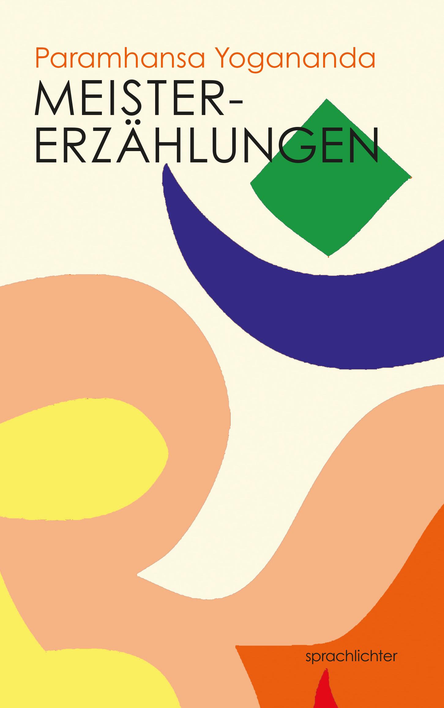 Cover: 9783948824334 | Meistererzählungen | Paramhansa Yogananda | Taschenbuch | 205 S.