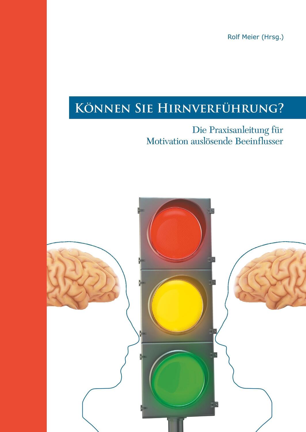 Cover: 9783744890212 | Können Sie Hirnverführung? | Rolf Meier | Buch | Books on Demand