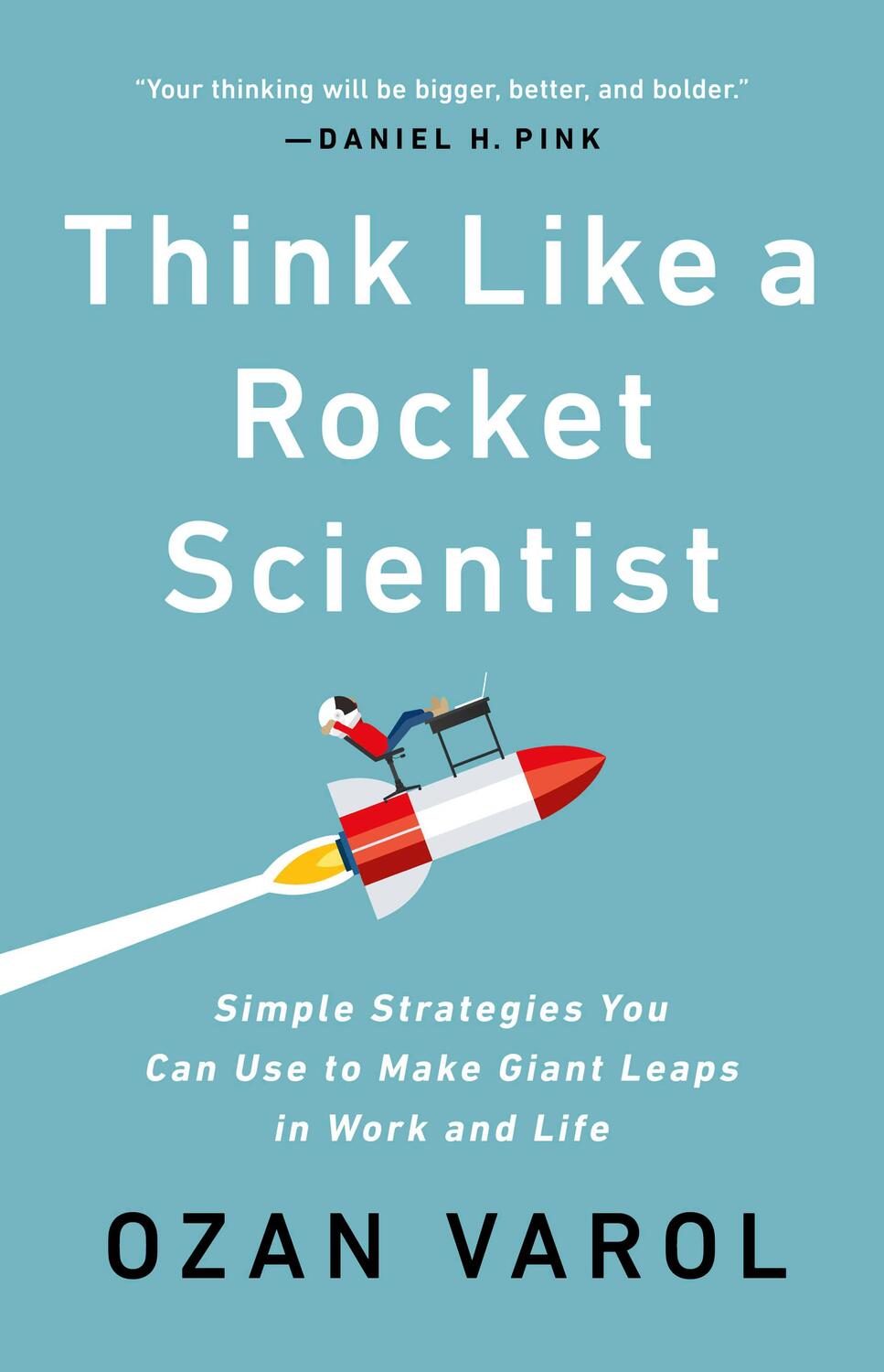 Cover: 9781541762596 | Think Like a Rocket Scientist: Simple Strategies You Can Use to...