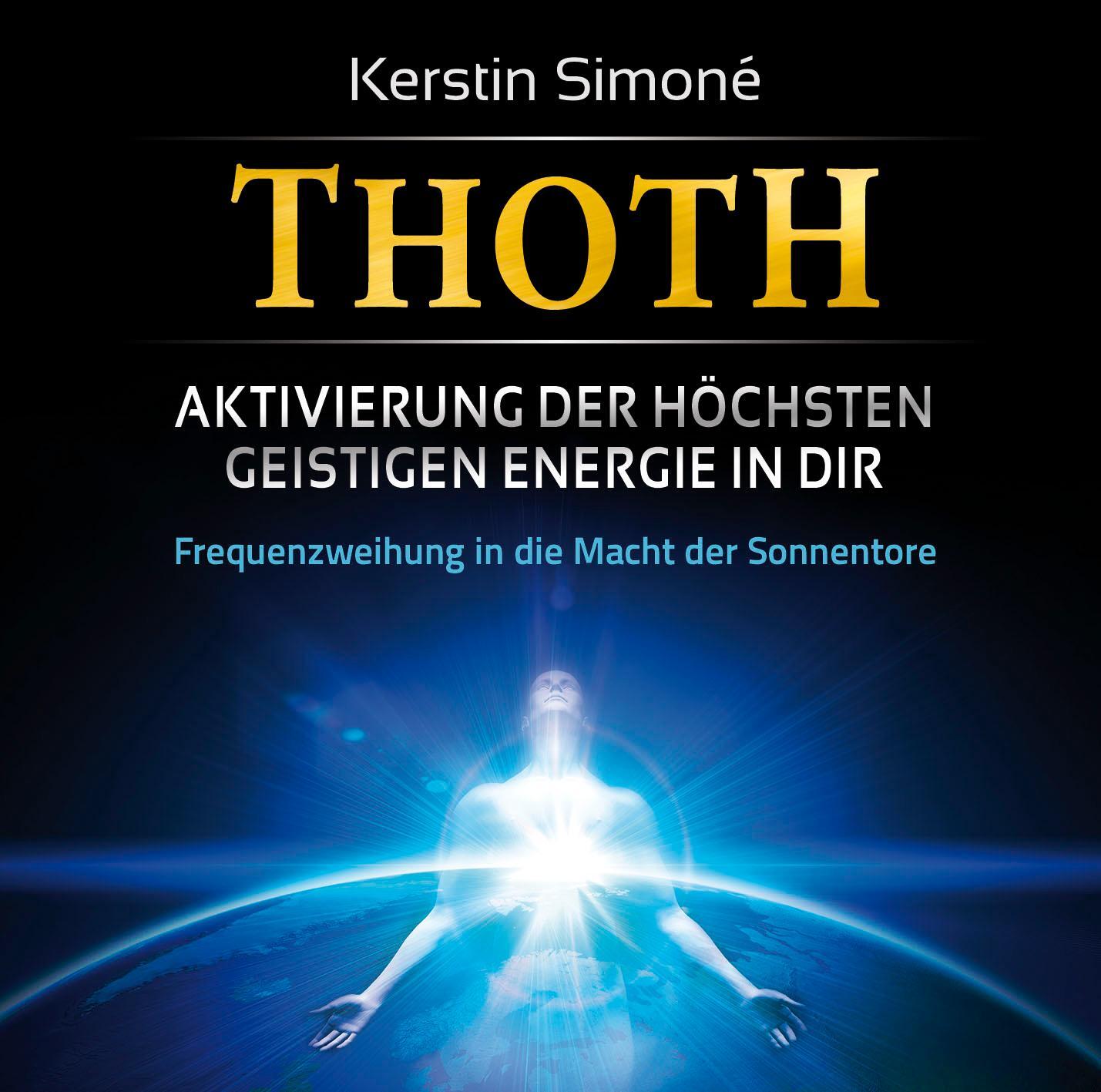 Cover: 9783954470273 | Thoth - Aktivierung der höchsten geistigen Energie in dir....