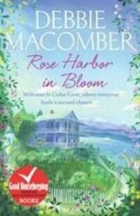 Cover: 9780099564065 | Rose Harbor in Bloom | A Rose Harbor Novel | Debbie Macomber | Buch