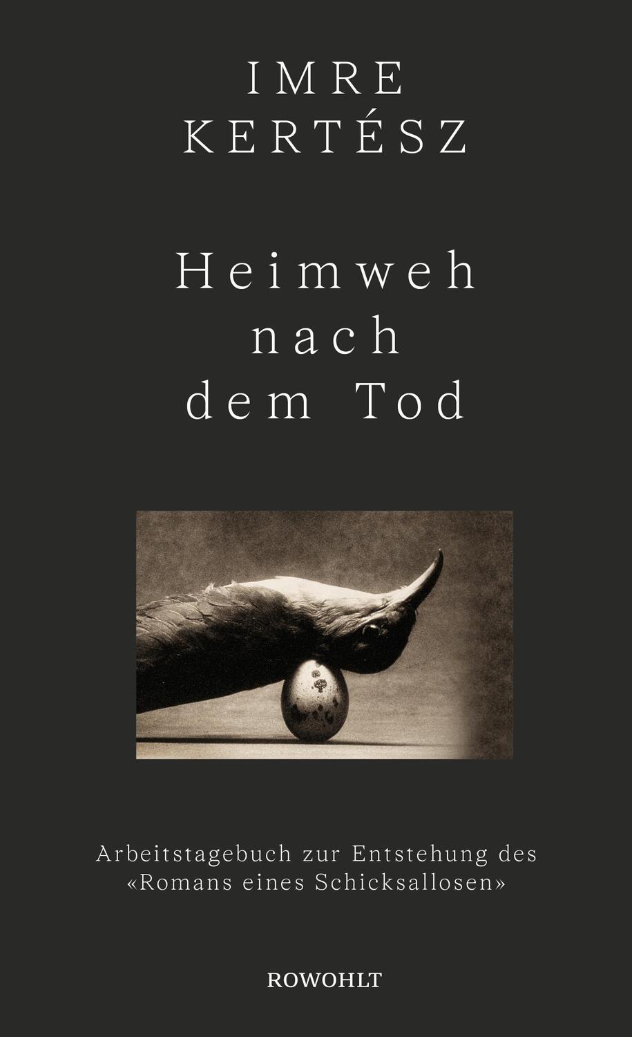 Cover: 9783498002237 | Heimweh nach dem Tod | Imre Kertész | Buch | Deutsch | 2022 | Rowohlt