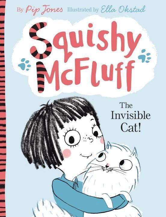 Cover: 9780571302505 | Squishy McFluff: The Invisible Cat! | Pip Jones | Taschenbuch | 70 S.