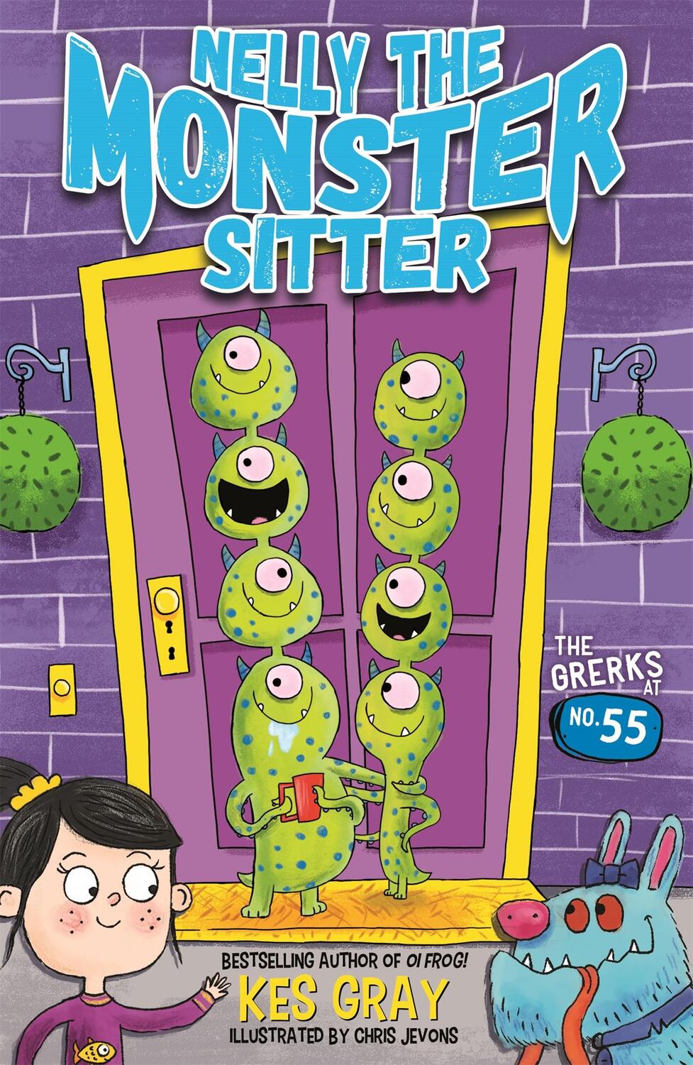Cover: 9781444944396 | Nelly the Monster Sitter: The Grerks at No. 55 | Book 1 | Kes Gray