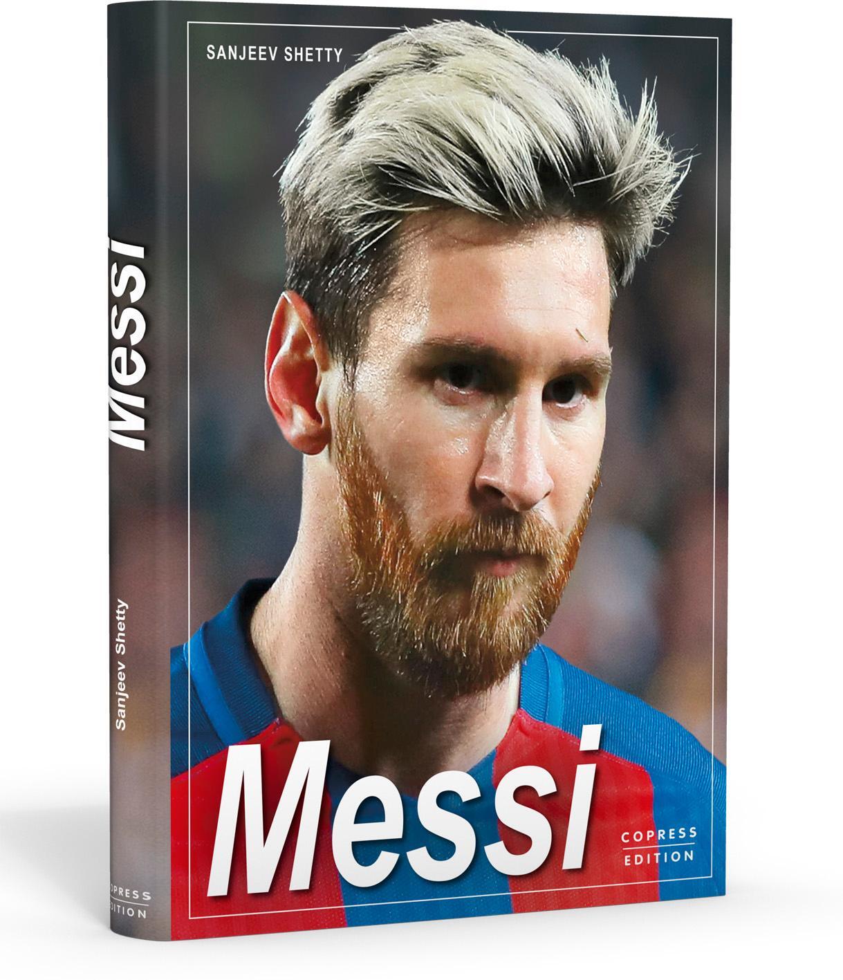Cover: 9783767912038 | Messi | Sanjeev Shetty | Buch | 272 S. | Deutsch | 2017 | Copress