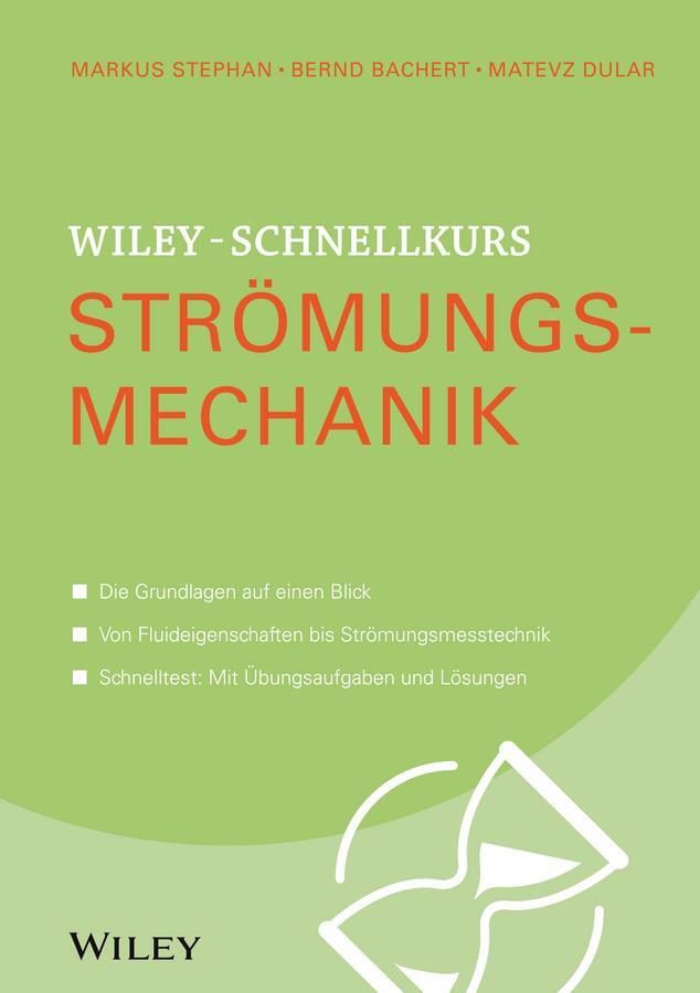 Cover: 9783527530304 | Wiley-Schnellkurs Strömungsmechanik | Markus Stephan (u. a.) | Buch