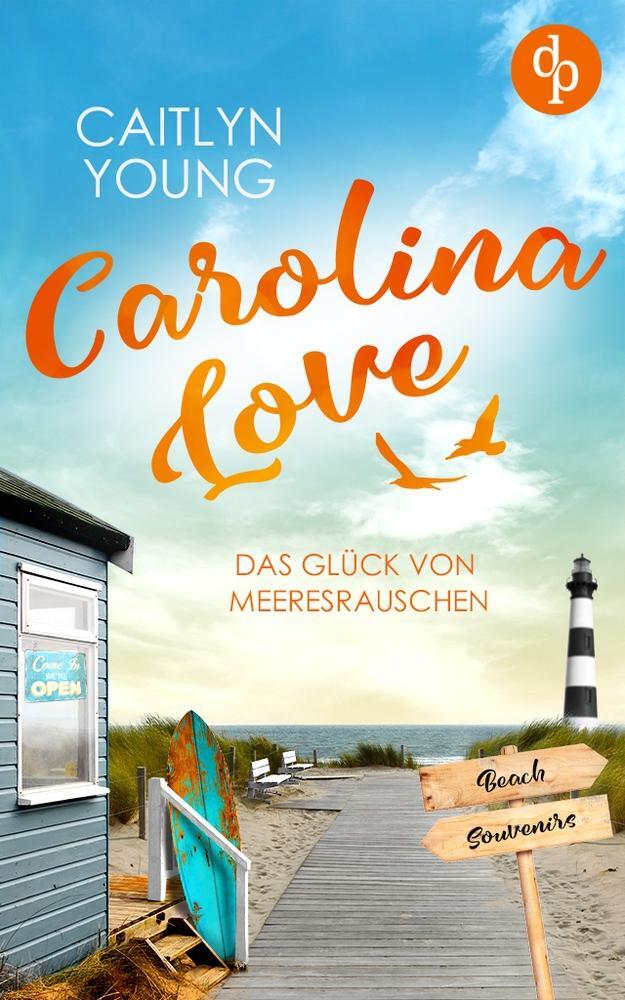 Cover: 9783986379476 | Carolina Love | Das Glück von Meeresrauschen | Caitlyn Young | Buch