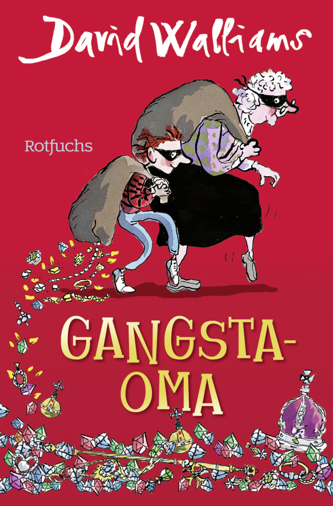 Cover: 9783499217951 | Gangsta-Oma | für Mädchen und Jungen ab 10 | David Walliams | Buch
