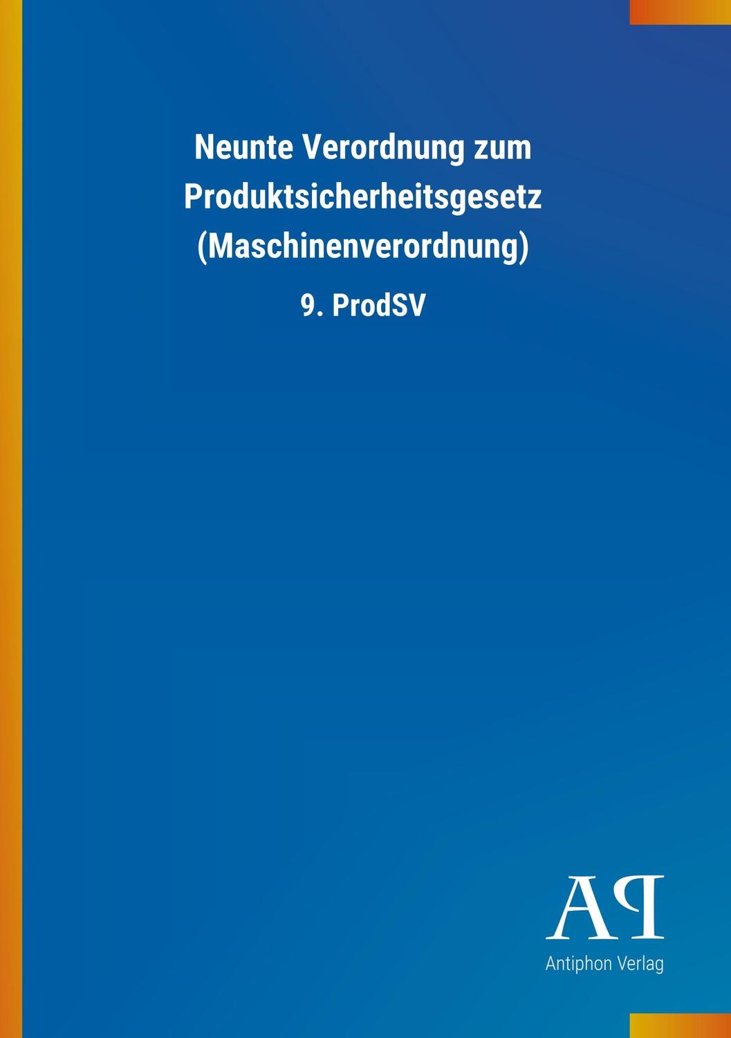 Cover: 9783731428244 | Neunte Verordnung zum Produktsicherheitsgesetz (Maschinenverordnung)