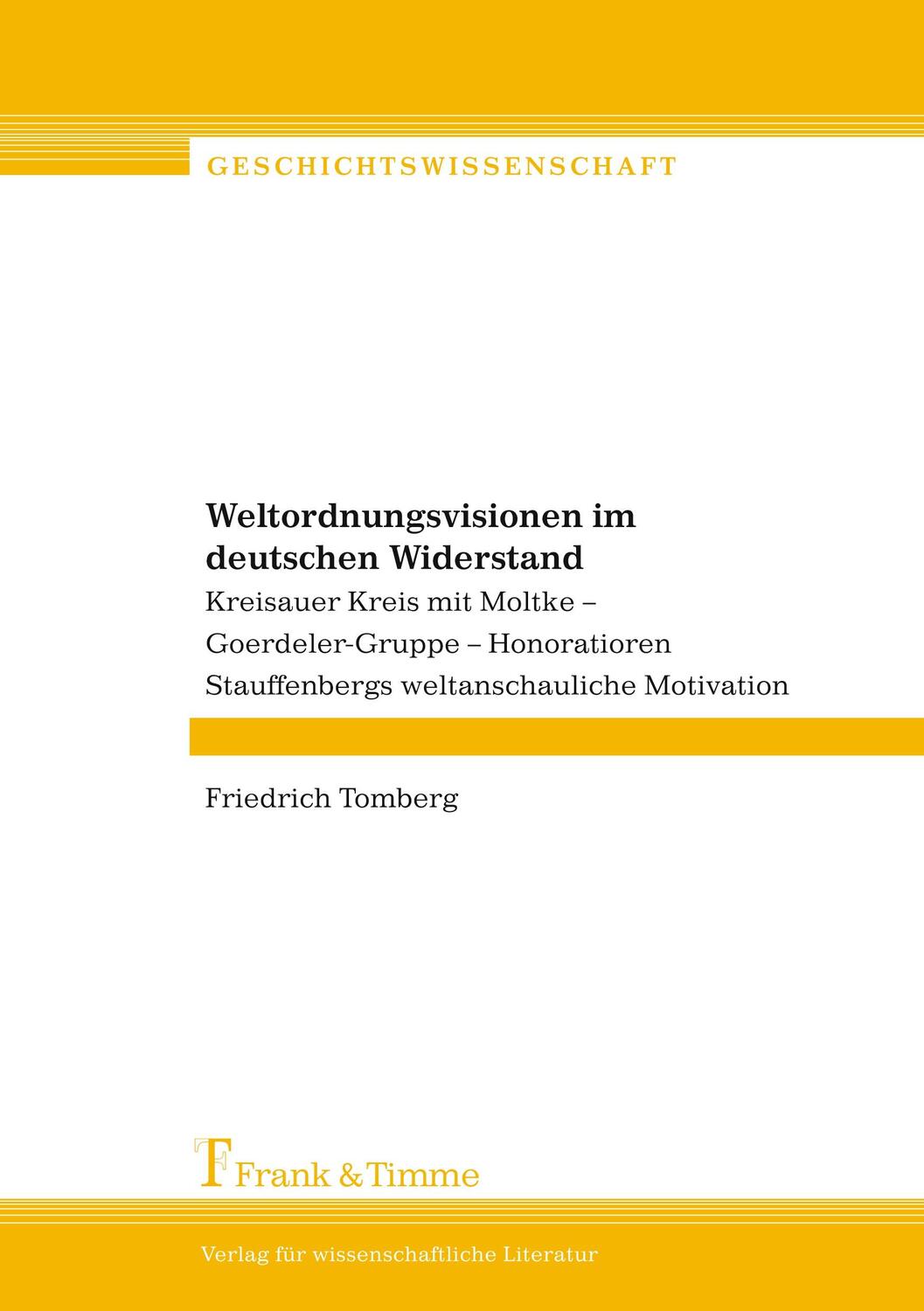 Cover: 9783865960009 | Weltordnungsvisionen im deutschen Widerstand | Friedrich Tomberg