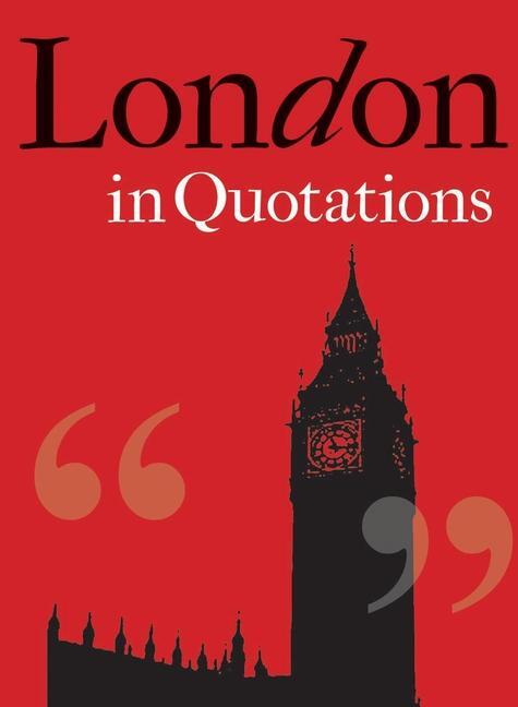 Cover: 9781851244010 | London in Quotations | Buch | In Quotations | Gebunden | Englisch