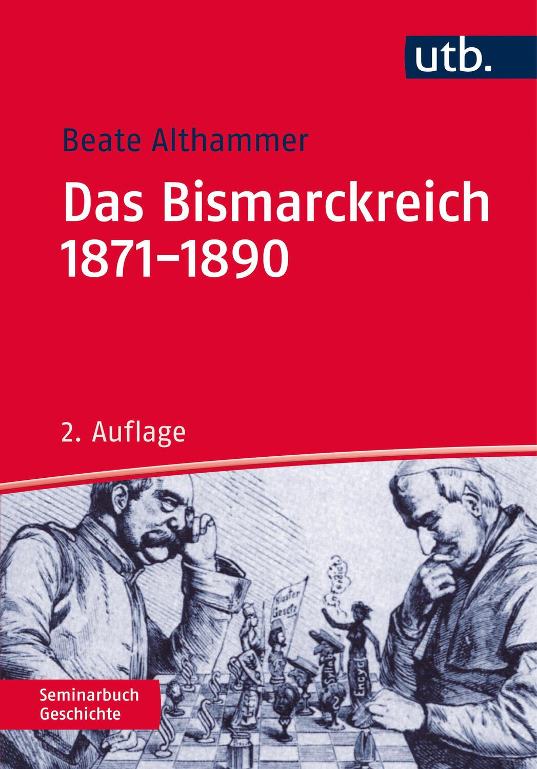 Cover: 9783825247102 | Das Bismarckreich 1871-1890 | Beate Althammer | Taschenbuch | 296 S.