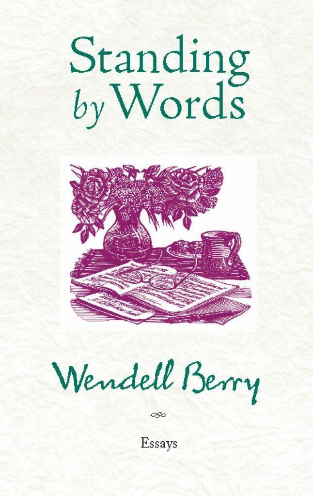 Cover: 9781582437453 | Standing by Words | Wendell Berry | Taschenbuch | Englisch | 2011