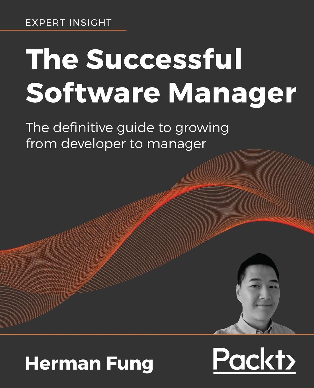 Cover: 9781789615531 | The Successful Software Manager | Herman Fung | Taschenbuch | Englisch