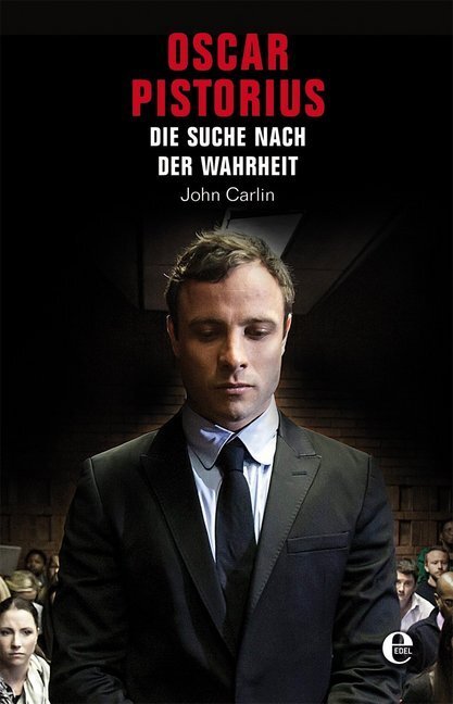 Cover: 9783841903471 | Oscar Pistorius | Auf der Suche nach der Wahrheit | John Carlin | Buch