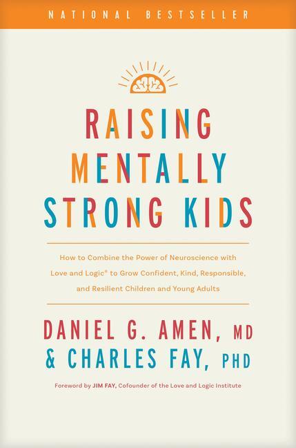 Cover: 9781496484796 | Raising Mentally Strong Kids | Amen MD Daniel G (u. a.) | Buch | 2024