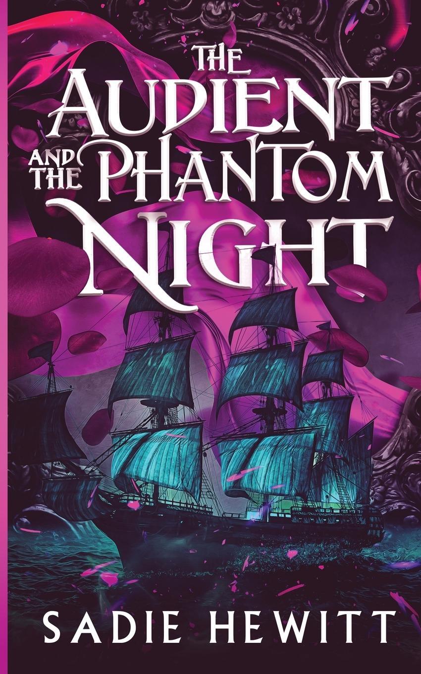 Cover: 9798987643235 | The Audient and The Phantom Night | Sadie Hewitt | Taschenbuch | 2023