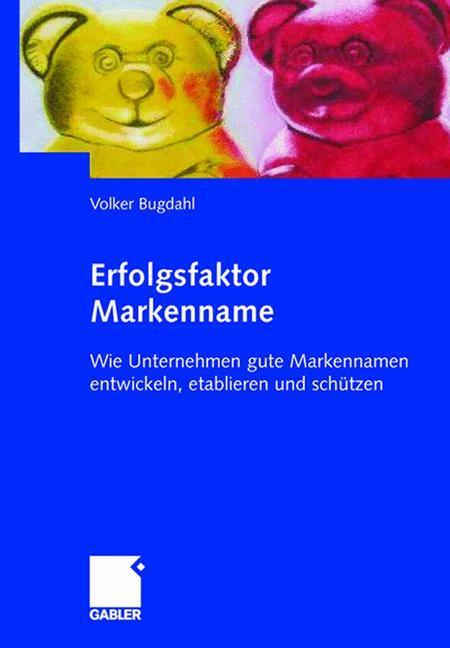 Cover: 9783834900142 | Erfolgsfaktor Markenname | Volker Bugdahl | Buch | 178 S. | Deutsch