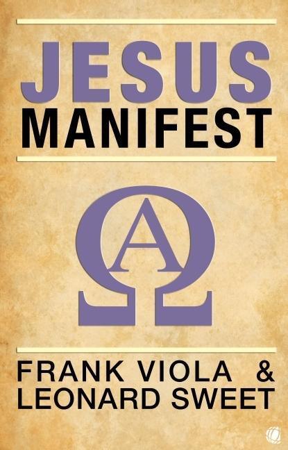Cover: 9783936322620 | Jesus-Manifest | Frank/Sweet, Leonard Viola | Buch | 224 S. | Deutsch