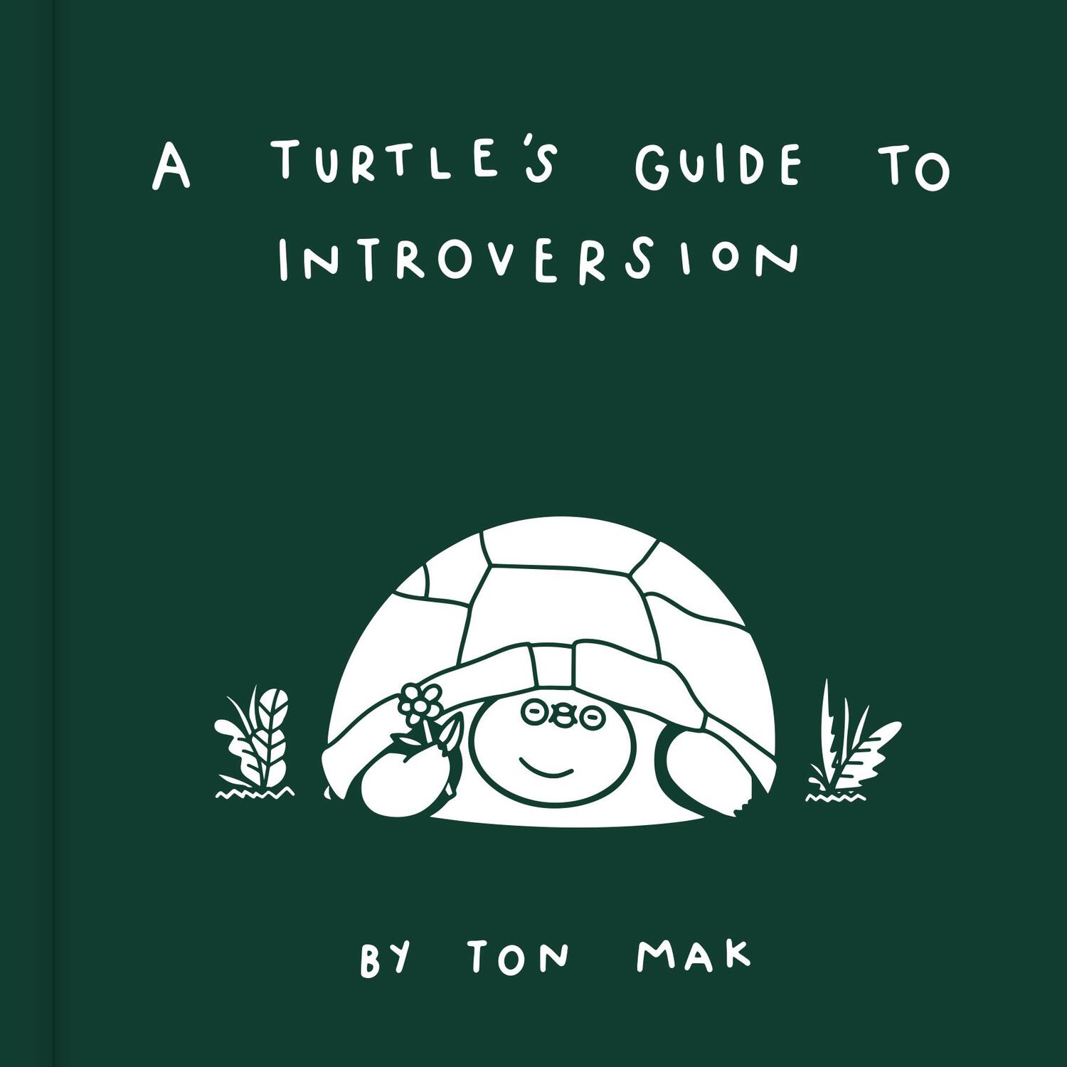 Cover: 9781797202037 | A Turtle's Guide to Introversion | Ton Mak | Buch | Englisch | 2021