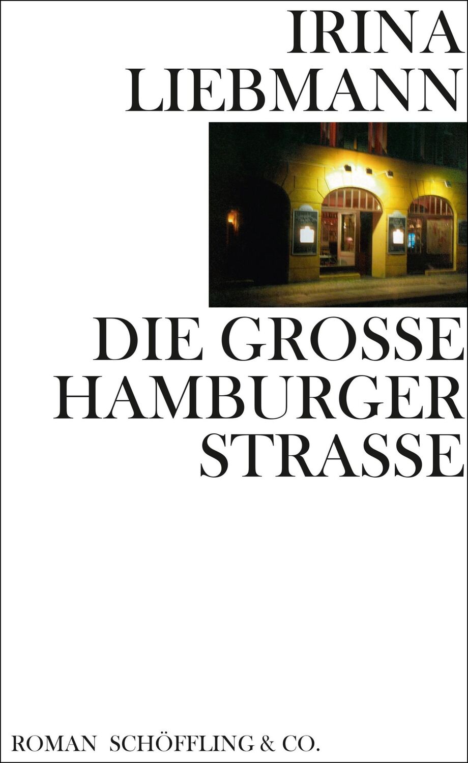 Cover: 9783895612589 | Die Große Hamburger Straße | Irina Liebmann | Buch | 236 S. | Deutsch