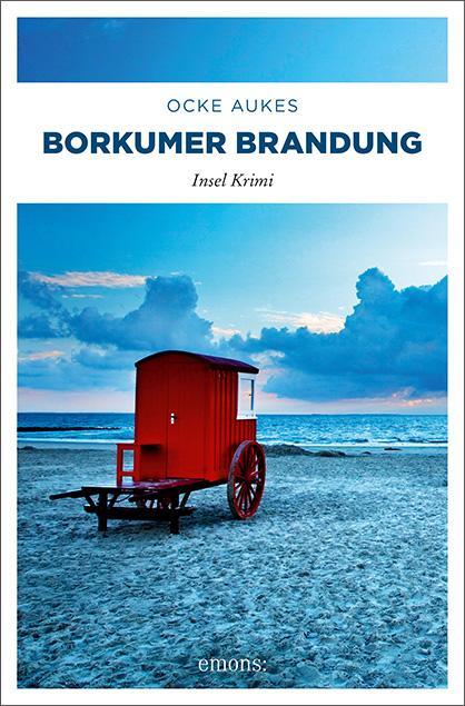 Cover: 9783740807658 | Borkumer Brandung | Insel Krimi | Ocke Aukes | Taschenbuch | Deutsch