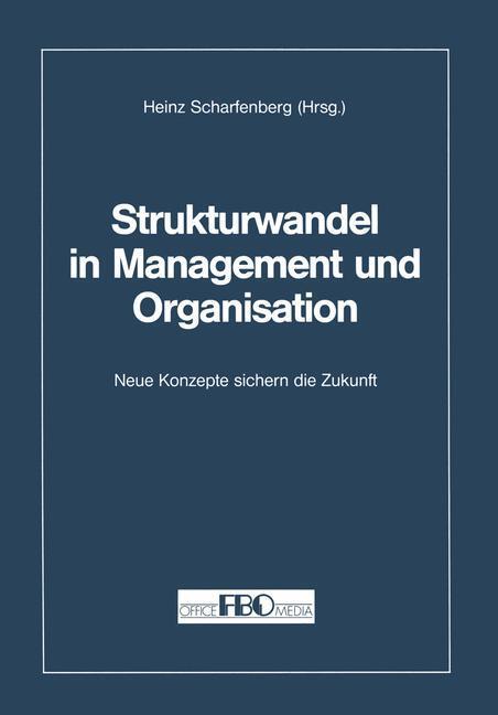 Cover: 9783322871725 | Strukturwandel in Management und Organisation | Heinz Scharfenberg