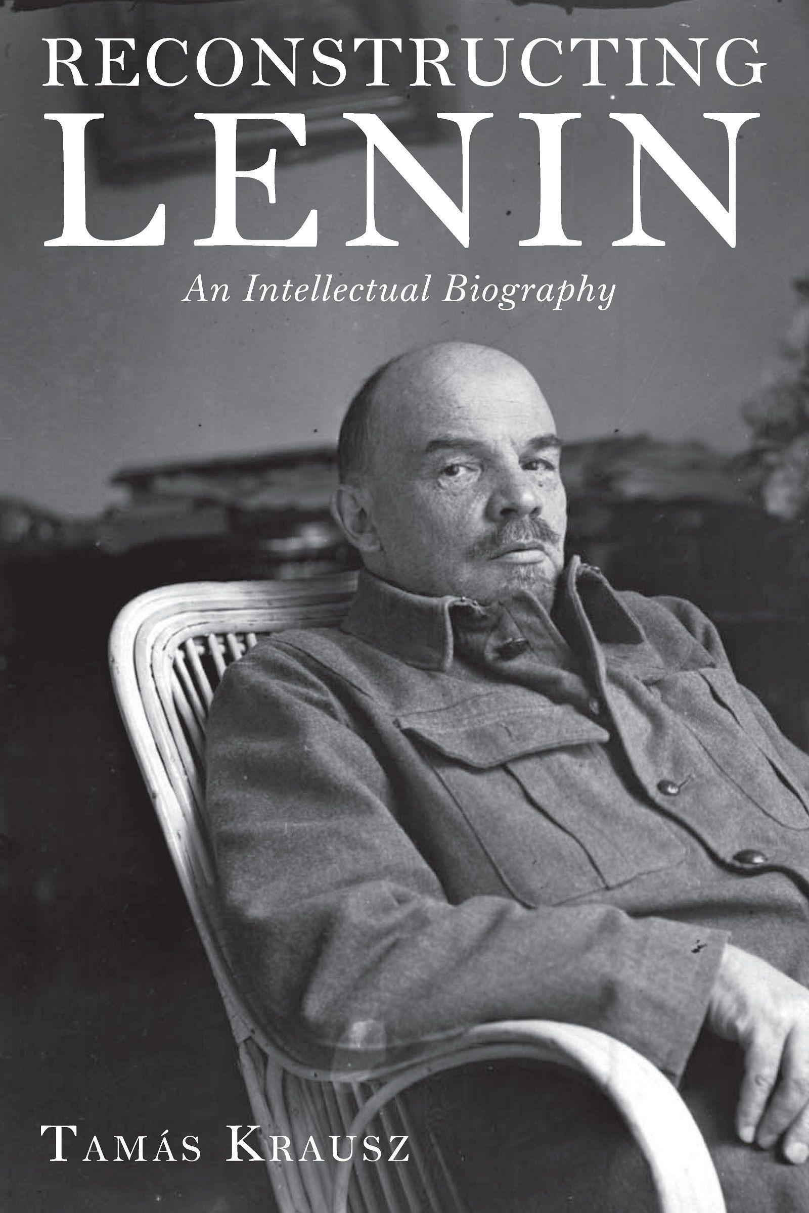 Cover: 9781583674499 | Reconstructing Lenin | An Intellectual Biography | Tamás Krausz | Buch