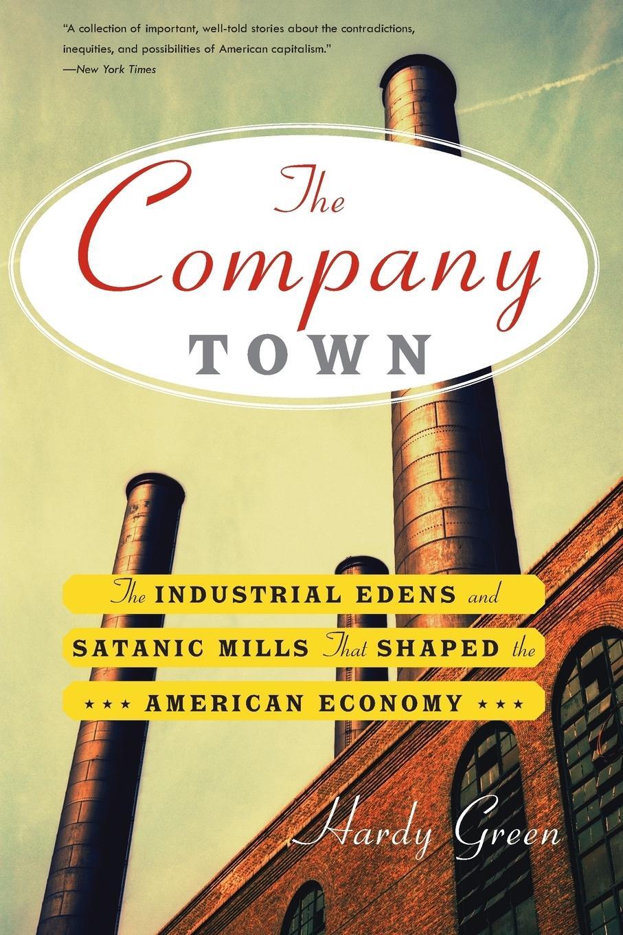 Cover: 9780465028863 | The Company Town | Hardy Green | Taschenbuch | Paperback | Englisch