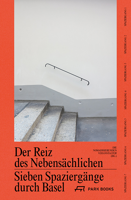Cover: 9783038600404 | Der Reiz des Nebensächlichen | Sieben Spaziergänge durch Basel | Buch