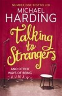 Cover: 9781473623569 | Talking to Strangers | And other ways of being human | Michael Harding