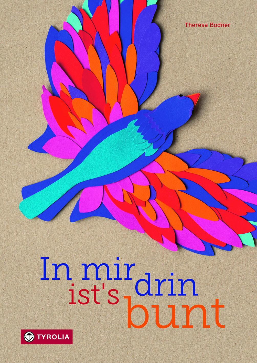 Cover: 9783702238711 | In mir drin ist´s bunt | Theresa Bodner | Buch | 26 S. | Deutsch