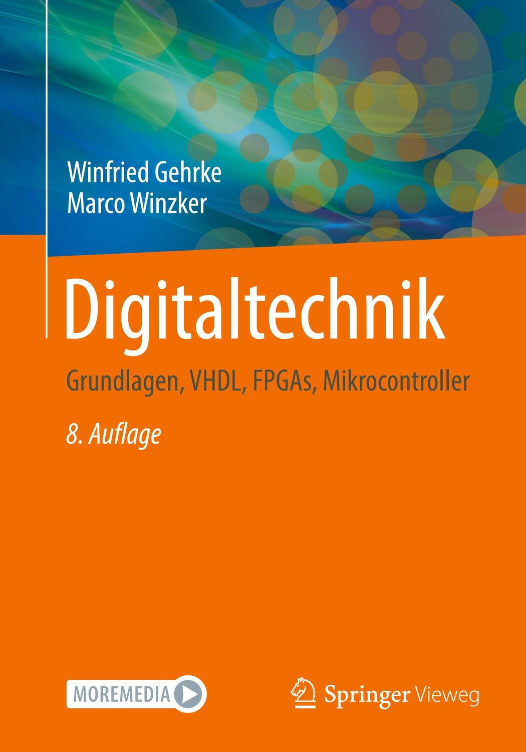 Cover: 9783662639535 | Digitaltechnik | Grundlagen, VHDL, FPGAs, Mikrocontroller | Buch