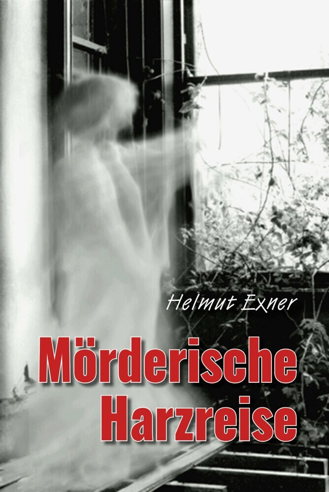 Cover: 9783943403992 | Mörderische Harzreise | Helmut Exner | Taschenbuch | Geklebt | 156 S.