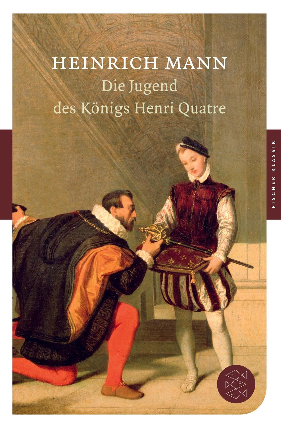 Cover: 9783596901517 | Die Jugend des Königs Henri Quatre | Roman | Heinrich Mann | Buch