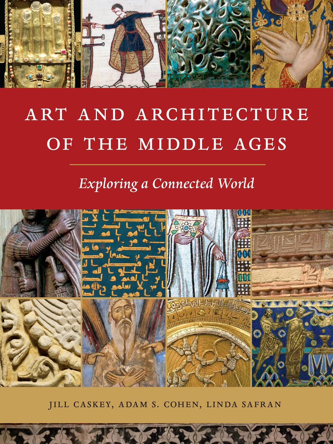 Cover: 9781501702822 | Art and Architecture of the Middle Ages | Exploring a Connected World