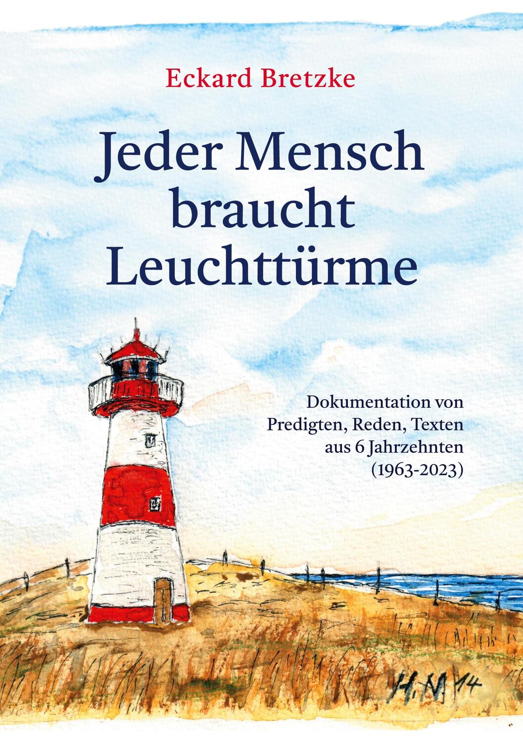 Cover: 9783757855994 | Jeder Mensch braucht Leuchttürme | Eckard Bretzke | Taschenbuch | 2023